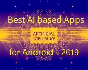 AI based Apps for Android 2022