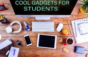 Cool Gadgets For Students 2023
