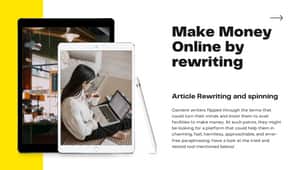 Make money by article rewriting 