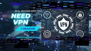 The Real Reason Why You Need VPN