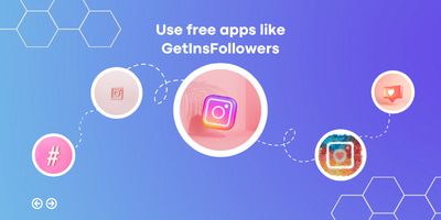 Use free apps like GetInsFollowers