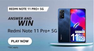 Play Amazon Quiz and win Xiaomi 11T Pro 5G