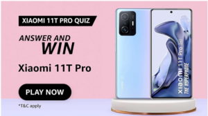 Play & Win Xiaomi 11T Pro 5G - Amazon Quiz Answer