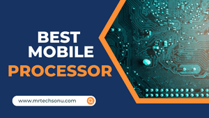 Which is the best mobile processor for smartphones in 2024?