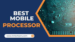 Best mobile processor for smartphones in 2025