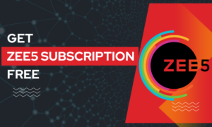 How To Get Zee5 Subscription For Free