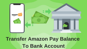 How to transfer Amazon Pay Balance to bank