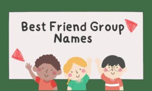 Best Funny friends group name + Family Group Names