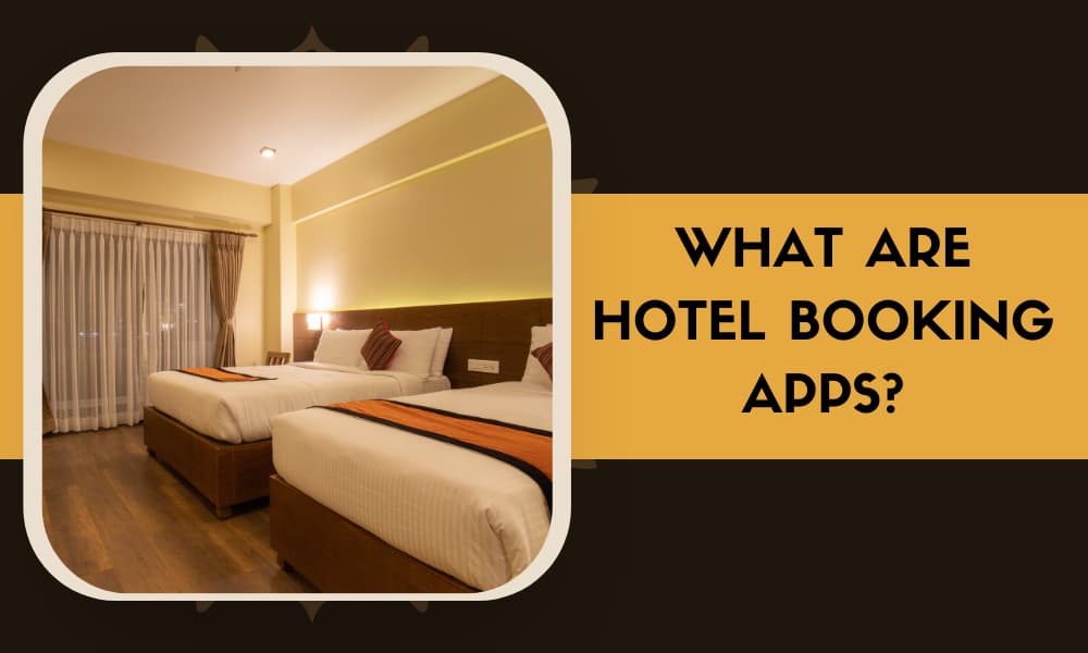 What are the best Hotel Booking Apps
