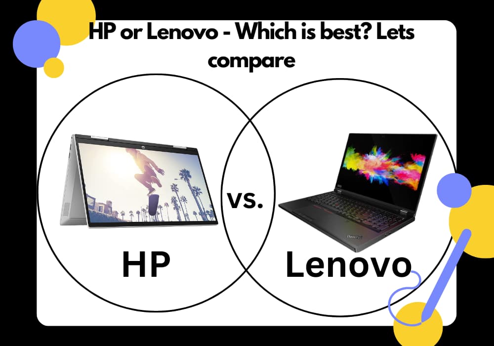 HP or Lenovo which is best
