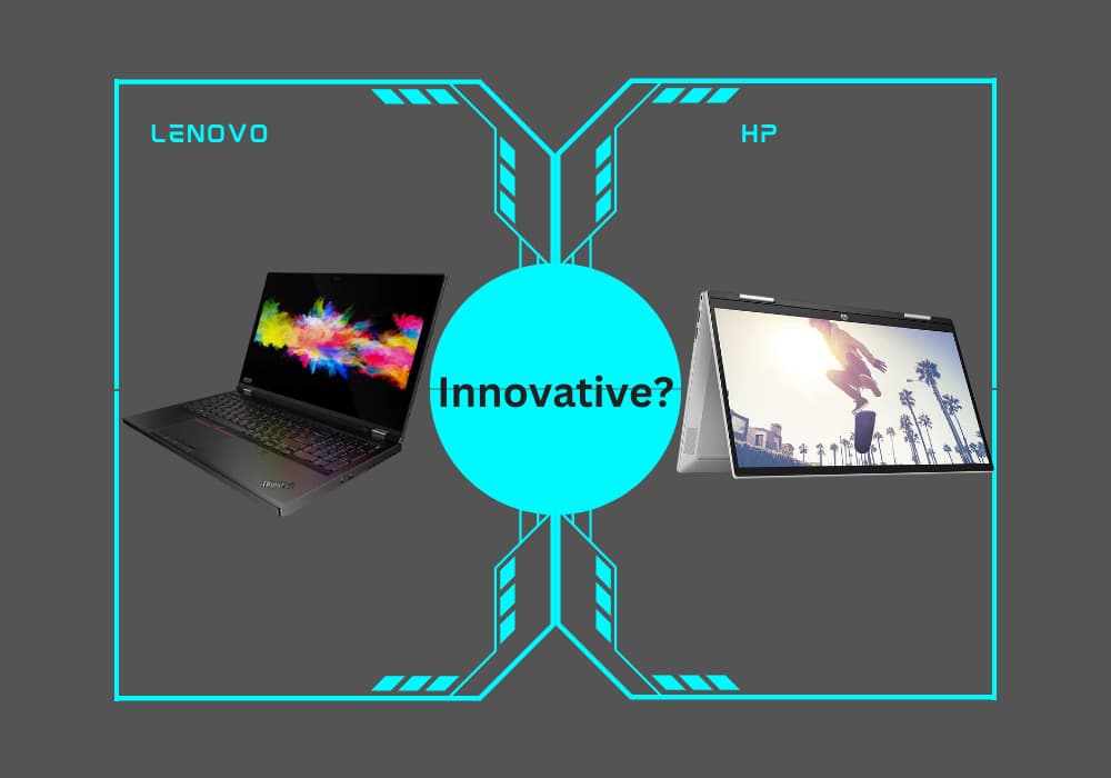 Innovation by HP and Lenovo