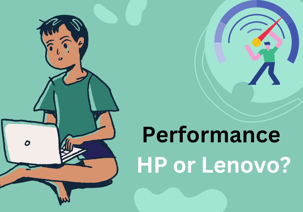 Performance - HP or Lenovo?