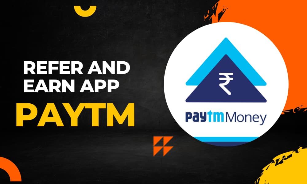 paytm Money refer and earn app