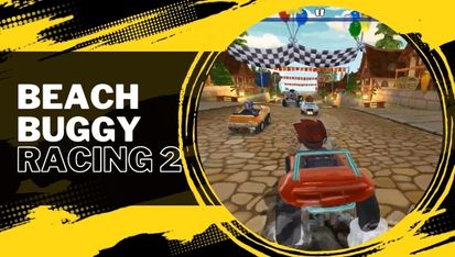 Beach Buggy Racing 2 
Addicting Android Games