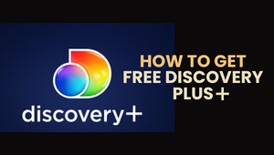 How to get Discovery Plus for free | 5 Easy Legal Methods