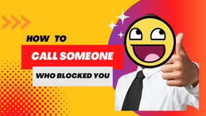 call someone who has blocked you