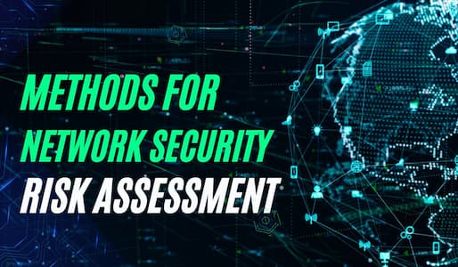 Methods for network security risk assessment
