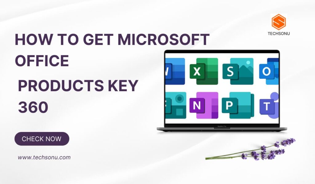 How to get Microsoft Office Products Keys