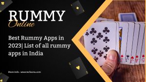 20 Best Rummy Apps in India 2023 To Earn Upto ₹10,000 Every Day