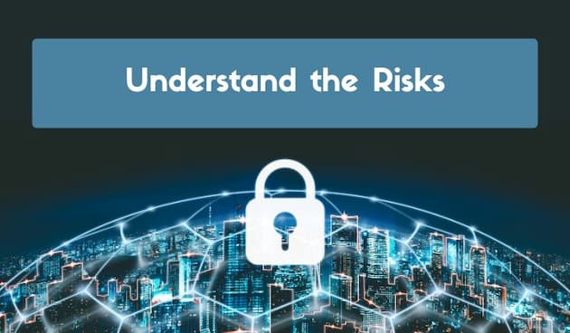 Cybersecurity Tips Understand the Risks
