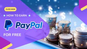 How to earn Free PayPal Money