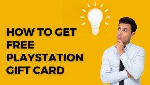How to get free PlayStation gift cards or PSN Codes Legally