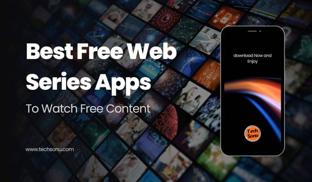 24 Best Free WebSeries Apps to Watch Free Content
