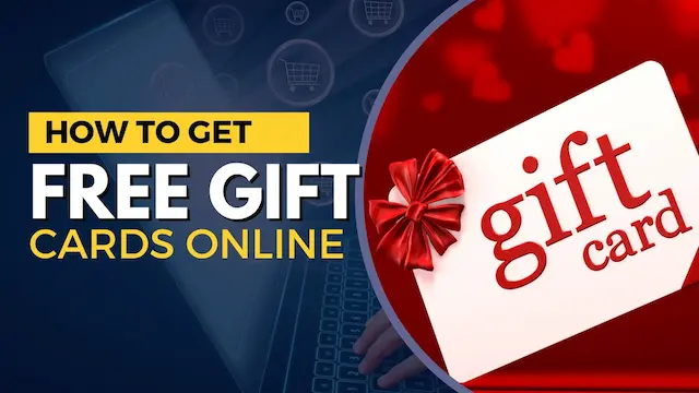 How to Get Free Gift Cards Online