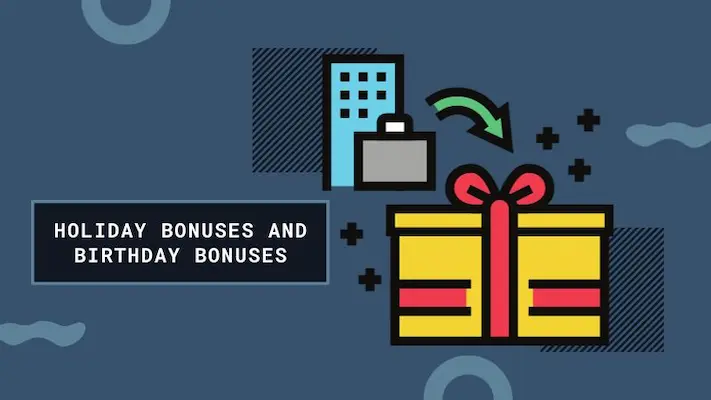 Holiday Bonuses and Birthday Bonuses