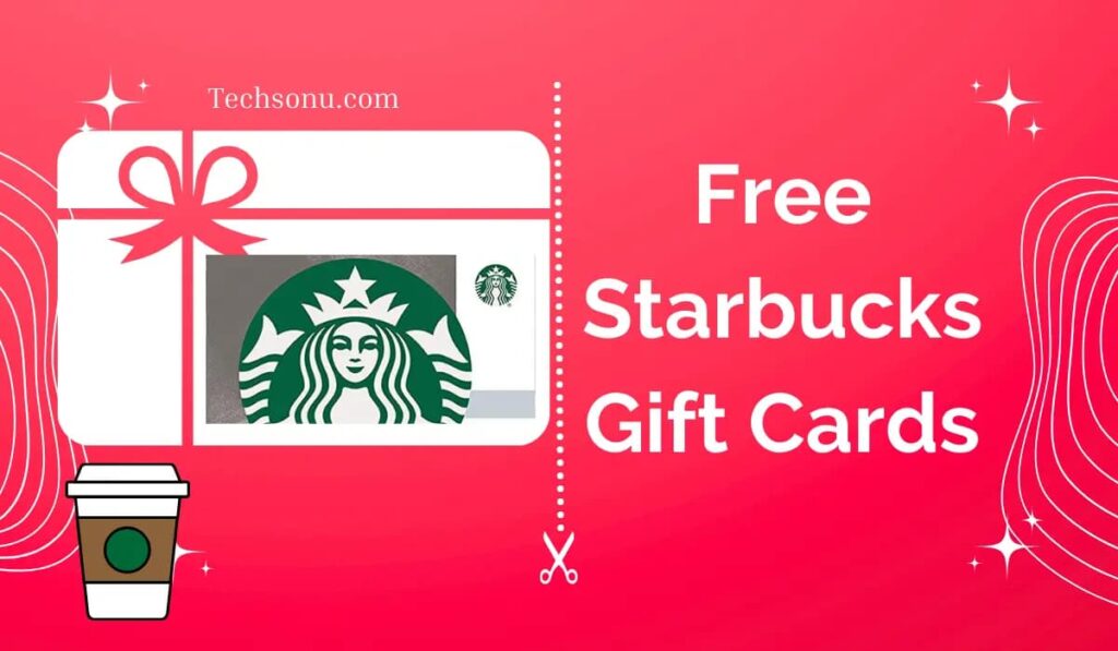 Get Free Starbucks Gift Cards