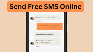 Send 200+ Free SMS Online, Methods To Send Free SMS Anonymously