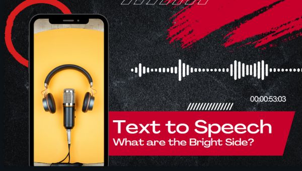 The Bright Side of Text-to-Speech