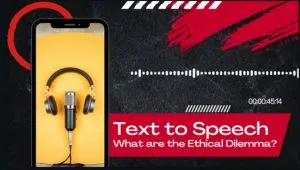 Ethical Landscape of Text-to-Speech Technology