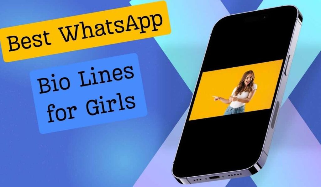 WhatsApp About Lines For Girls