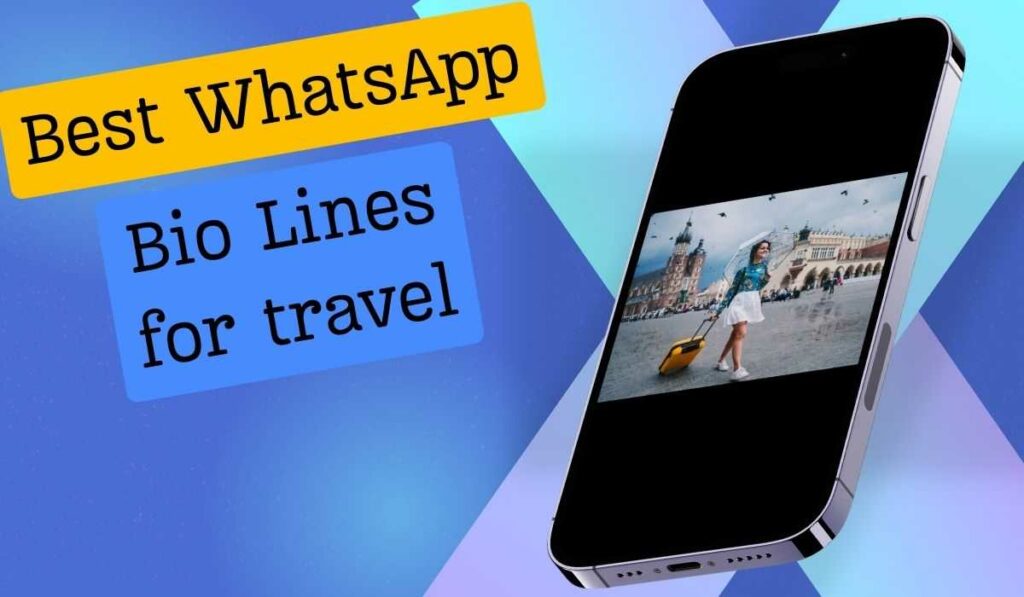 WhatsApp About Lines For Travellers