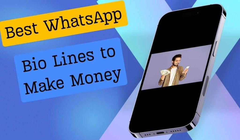 WhatsApp About Lines for Making Money